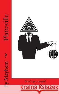 Platteville Mayhem 9781726020527 Createspace Independent Publishing Platform