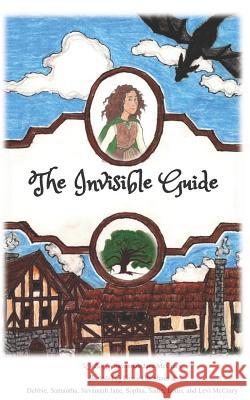 The Invisible Guide Grace Obenhaus Debbie McCrary Samantha McCrary 9781726029025 Createspace Independent Publishing Platform