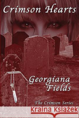 Crimson Hearts Georgiana Fields 9781726038096