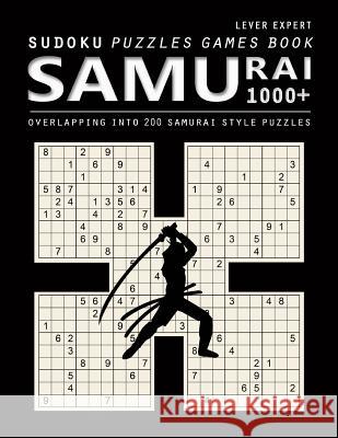 Samurai Sudoku: 1000 Puzzle Book, Overlapping into 200 Samurai Style Puzzles, Travel Game, Lever Expert Sudoku, Volume 17 Booky, Birth 9781726052207 Createspace Independent Publishing Platform