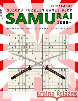 Samurai Sudoku: 1000 Puzzle Book, Overlapping into 200 Samurai Style Puzzles, Travel Game, Lever Standard Sudoku, Volume 15 Booky, Birth 9781726052221 Createspace Independent Publishing Platform