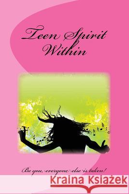 Teen Spirit Within N. J. Lutter 9781726054997 Createspace Independent Publishing Platform