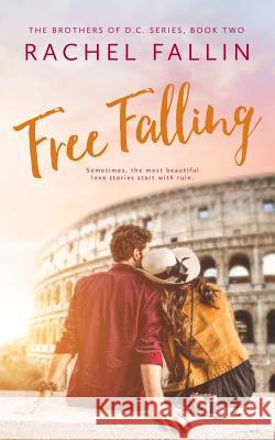 Free Falling Rachel Fallin 9781726059107 Createspace Independent Publishing Platform