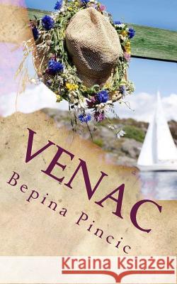 Venac: Poezija Bepina Pincic 9781726061315 Createspace Independent Publishing Platform