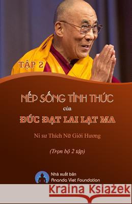 Nep Song Tinh Thuc Cua Duc DAT Lai Lat Ma XIV Tap 2 Thich Nu Gioi Huong Ananda Viet Foundation 9781726083911