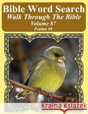 Bible Word Search Walk Through The Bible Volume 87: Psalms #9 Extra Large Print Pope, T. W. 9781726096843 Createspace Independent Publishing Platform