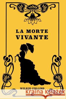 La morte vivante Bernard-Derosne, Charles 9781726109093