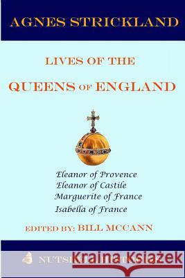 Strickland lives of the queens of England volume 3 McCann, Bill 9781726133821 Createspace Independent Publishing Platform