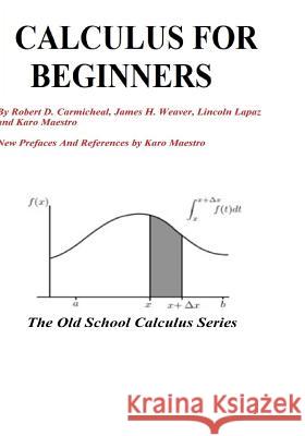 Calculus For Beginners Weaver, James H. 9781726151016