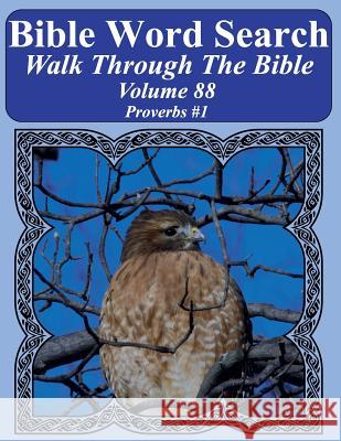 Bible Word Search Walk Through The Bible Volume 88: Proverbs #1 Extra Large Print Pope, T. W. 9781726151238 Createspace Independent Publishing Platform