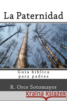 Paternidad I. M R. Orc 9781726182881 Createspace Independent Publishing Platform