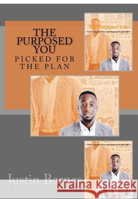 The Purposed You: Picked for the Plan! Mr Justin L. Barnes 9781726197373