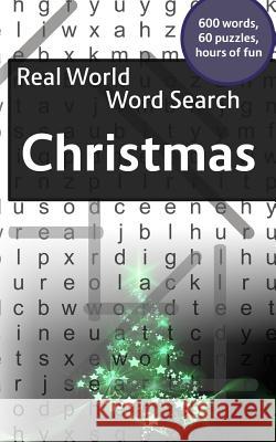 Real World Word Search: Christmas Arthur Kundell 9781726199469 Createspace Independent Publishing Platform