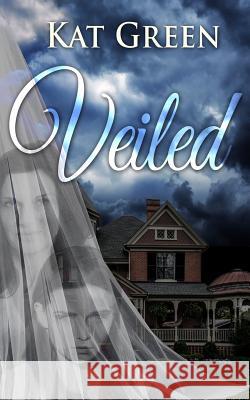 Veiled Kat Green 9781726201230 Createspace Independent Publishing Platform