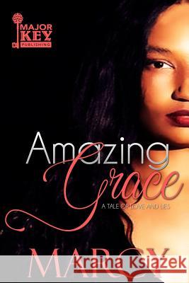 Amazing Grace: A Tale of Love and Lies Marcy 9781726211420