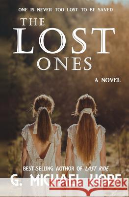 The Lost Ones G. Michael Hopf 9781726225793