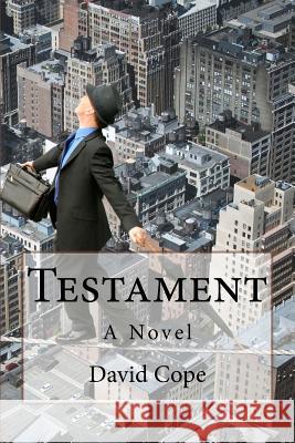 Testament David Cope 9781726227780 Createspace Independent Publishing Platform