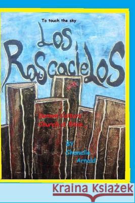 Los Rascacielos (to Touch the Sky): Skyscrapers, Bible of the Demon Culture, Chanelle Maris Arnol Jessica Marie Shannon 9781726242967 Createspace Independent Publishing Platform