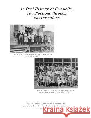 An Oral History of Cocolalla: recollections through conversations Members, Cocolalla Community 9781726258913 Createspace Independent Publishing Platform