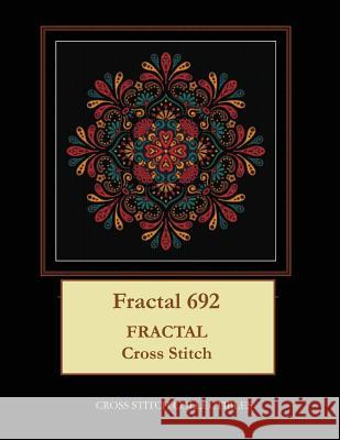 Fractal 692: Fractal Cross Stitch Pattern Cross Stitch Collectibles Kathleen George 9781726263320 Createspace Independent Publishing Platform