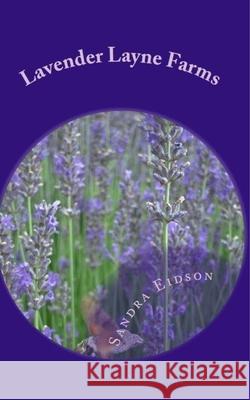 Lavender Layne Farms Sandra Eidson 9781726264716