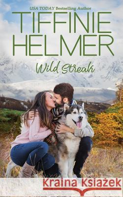 Wild Streak Tiffinie Helmer 9781726267366