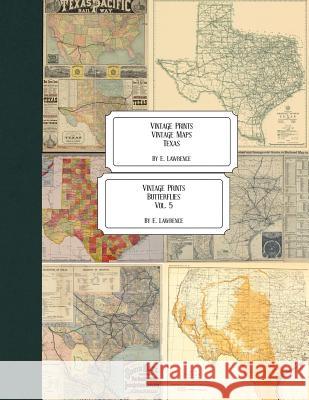 Vintage Prints: Vintage Maps: Texas E. Lawrence 9781726274029 Createspace Independent Publishing Platform