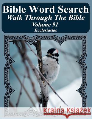 Bible Word Search Walk Through The Bible Volume 91: Ecclesiastes Extra Large Print Pope, T. W. 9781726276368 Createspace Independent Publishing Platform