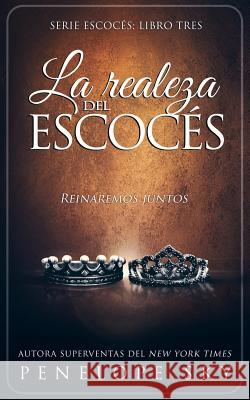 La realeza del escocés Sky, Penelope 9781726279260 Createspace Independent Publishing Platform