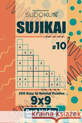 Sudoku Sujikai - 200 Easy to Normal Puzzles (Volume 10) Dart Veider 9781726285667