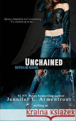 Unchained J. Lynn 9781726293365 Createspace Independent Publishing Platform