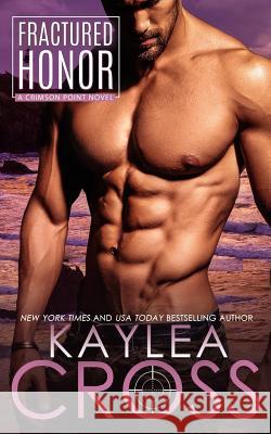 Fractured Honor Kaylea Cross 9781726297455