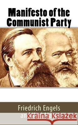 Manifesto of the Communist Party Friedrich Engels Karl Marx 9781726303491 Createspace Independent Publishing Platform