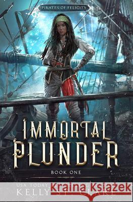 Immortal Plunder Kelly S 9781726309325 Createspace Independent Publishing Platform