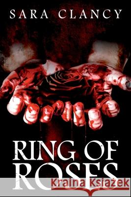 Ring of Roses Scare Street, Sara Clancy, Emma Salam 9781726358576