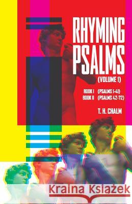 Rhyming Psalms - Volume 1: Book I (1-41) & Book II (42-72) Thucydides Hilocometoot Chalm Amanda T. Raby 9781726365253 Createspace Independent Publishing Platform