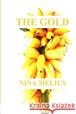 The Gold Nina Cs Melius 9781726367301