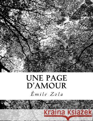 Une Page d'Amour Emile Zola 9781726367677