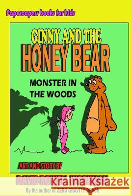 Ginny and the Honey Bear David Rowell Workman 9781726369701 Createspace Independent Publishing Platform