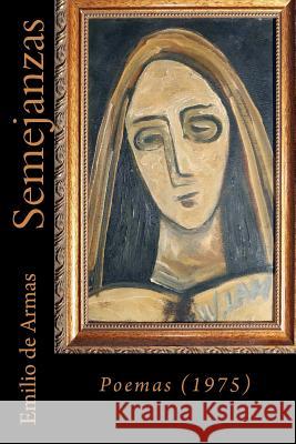 Semejanzas. Poemas (1975) Emilio d 9781726371148 Createspace Independent Publishing Platform