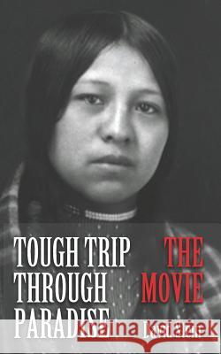 Tough Trip Through Paradise - The Movie David Stein 9781726379571