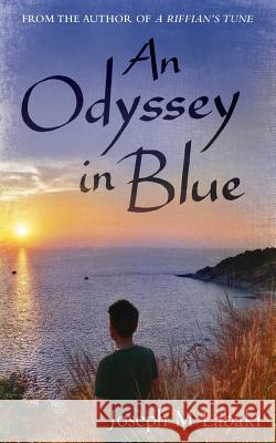 An Odyssey in Blue: An Autobiographical Novel Joseph M. Labaki Stuart Polson Stephen Raw 9781726387477