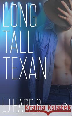 Long Tall Texan L. J. Harris 9781726389716 Createspace Independent Publishing Platform