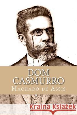 Dom Casmurro Joaquim Machado D Santo Antonio Edicoes 9781726401296