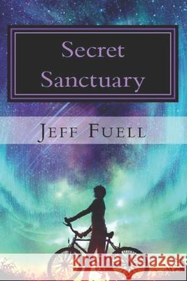 Secret Sanctuary Jeff Fuell 9781726440462