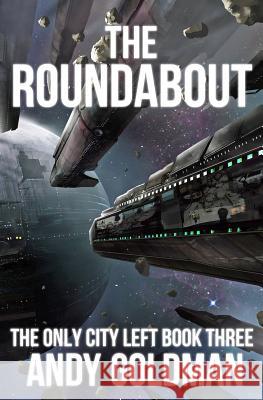 The Roundabout Jeff Brown Andy Goldman 9781726441506 Createspace Independent Publishing Platform