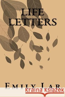 Life Letters Emily Lar 9781726449960