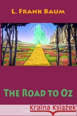 The Road to Oz L. Frank Baum 9781726454360
