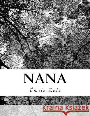 Nana Emile Zola 9781726465519