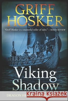 Viking Shadow Griff Hosker 9781726471145 Createspace Independent Publishing Platform